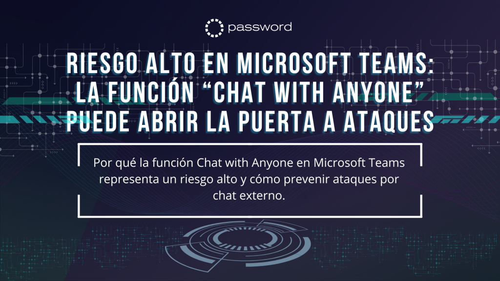 Ilustración de amenazas de seguridad en Microsoft Teams por chat externo.